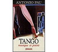 Tango Musique et Poésie - Antonio Pau - La Simarre - broché - Essai