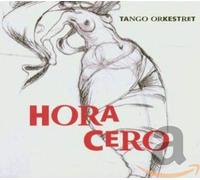 Tango Orkestret - Hora Cero [Import]