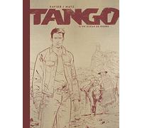 Tango – Tome 1 : Un Océan de pierre – NB dos toilé – Le Lombard