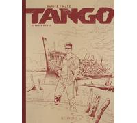 Tango - Tome 2 - Sable Rouge - Philippe Xavier - Le Lombard Eds - relié - Bande dessinée