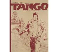 Tango - Tome 4 - Quitte ou double à Quito - Philippe Xavier - Le Lombard Eds - cartonné - Bande dessinée