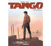 Tango - Tome 6 - Le fleuve aux trois frontières