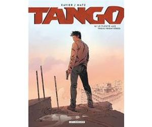 Tango - Tome 6 - Le fleuve aux trois frontières Philippe Xavier (Illustration), Matz (Auteur)