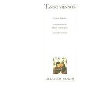 Tango viennois Peter Turrini (Auteur), Heinz Schwarzinger (Traduction)