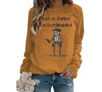 TangoDS Attends Partenaire Je suis Sursaturé Lettre Imprimée Drôle Paresseux Cowboy Sweatshirt en Polaire Vintage pour Femme Haut à Manches Longues Décontracté