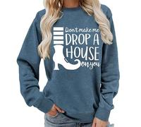 TangoDS Sweat-Shirt à Manches Longues pour Femmes à col Rond Don't Make Me Drop A House on You avec imprimé lettré Graphique Amusant de Bottes Pull-Over Top