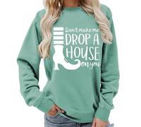 TangoDS Sweat-Shirt à Manches Longues pour Femmes à col Rond Don't Make Me Drop A House on You avec imprimé lettré Graphique Amusant de Bottes Pull-Over Top
