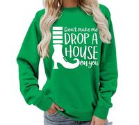 TangoDS Sweat-Shirt à Manches Longues pour Femmes à col Rond Don't Make Me Drop A House on You avec imprimé lettré Graphique Amusant de Bottes Pull-Over Top