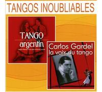 Tangos Inoubliables - Tango Argentin + Carlos Gardel, la Voix du Tango