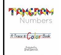 Tangram Numbers: A Trace & Color Book
