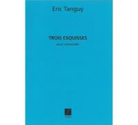 TANGUY E. - TROIS ESQUISSES - VIOLONCELLE