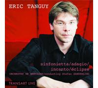 Tanguy Eric - Sinfonietta, Adagio, Incanto, Eclipse