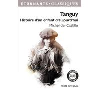 Tanguy: HISTOIRE D'UN ENFANT D'AUJOURD'HUI