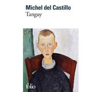 Tanguy Histoire d'un enfant d'aujourd'hui - Michel Del Castillo - Gallimard - Poche - Livre