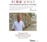 Tanguy Viel : La Disparition de Jim Sullivan et Article 353 du Code Pénal: Roman 20-50, n° 74/décembre 2022
