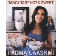 Tangy Tart Hot and Sweet: A World of Recipes for Every Day