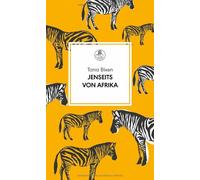 Tania Blixen Ulrike Jenseits von Afrika: Nachw. v. Ulrike Draesner (Mane (Relié)
