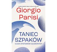 Taniec szpaków - Giorgio Parisi (Littérature et technique en polonais)