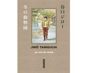 Taniguchi comme en VO - Un zoo en hiver Patrick Honoré (Traduction), Corinne Quentin (Traduction), Jirô Taniguchi (Dessinateur), Jirô Taniguchi (Scénario)