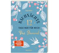 Tanja Köhler Ni Rauhnächte - 12 Tage nur für mich - Das Journal zum Buch (Poche)