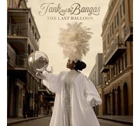 Tank And The Bangas - Last Balloon - Preorder - Vinyl Record 1LP - F99z