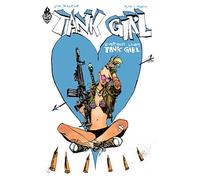 TANK GIRL EVERYBODY LOVES TANK GIRL