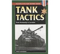 Tank Tactics, Military History Series Roman Johann Jarymowycz (Auteur)