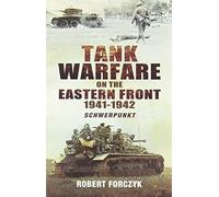 Tank Warfare on the Eastern Front, 1941-1942: Schwerpunkt