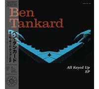 Ben Tankard - All Keyed Up EP