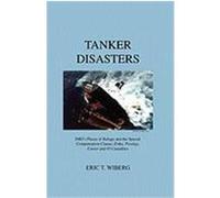Tanker Disasters, Imo's Places of Refuge and the Special Compensation Clause; Erika, Prestige, Castor and 65 Casualties Wiberg, Eric Troels (Auteur)