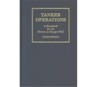 Tanker Operations: A Handbook for the Person-In-Charge
