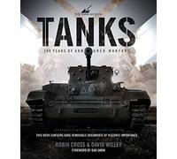 Tanks: 100 Years of Armoured Warfare