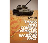 Tanks And Combat Vehicles Of The Warsaw Pact
