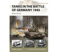 Tanks in the Battle of Germany 1945: Western Front