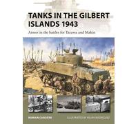 Tanks in the Gilbert Islands 1943 Armor in the battles for Tarawa and Makin - Romain Cansière - Osprey Publishing - ebook (ePub) - Livre
