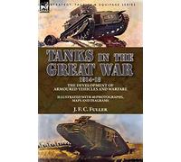 Tanks In The Great War, 1914-18