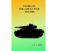 Tanks in the Great War, 1914-1918