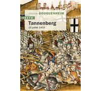 Tannenberg 15 juillet 1410 - Sylvain Gouguenheim - Tallandier - Poche - Essai