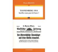 Tannenberg 1914 - Sacrifice russe pour la France ? - Campagnes & Stratégies