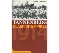 Tannenberg by Dennis E. Showalter Dennis E. Showalter (Auteur)