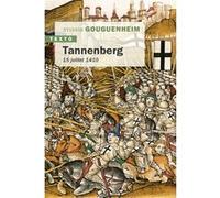 Tannenberg Sylvain Gouguenheim (Auteur)