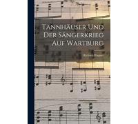 Tannhäuser Und Der Sängerkrieg Auf Wartburg