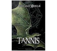 Tannis: Three Children's Science Fiction Stories (The William Meikle Chapbook Collection)