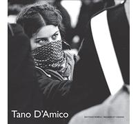 Tano D'Amico : Miséricorde, trahison, beauté, vérité