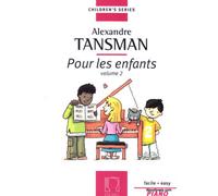 Tansman Alexandre - Pour Les Enfants Vol.2 - Piano