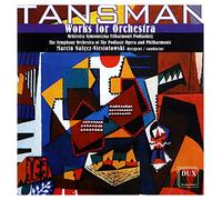Tansman : Oeuvres pour orchestre. Nalecz-Niesiolowski.