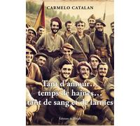 Tant D'amour, Temps De Haines - Tant De Sang Et De Larmes