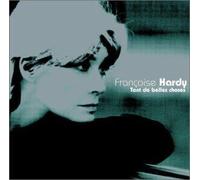 Hardy,Francoise - Tant De Belles Choses (Copy controlled)