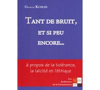 Tant de bruit et si peu encore - Georges Komar - Ivoire-Clair - broché - Etude