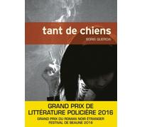 Tant de chiens Grand Prix de Littérature Policière étrangère 2016 - Boris Quercia - Asphalte Editions - broché - Roman